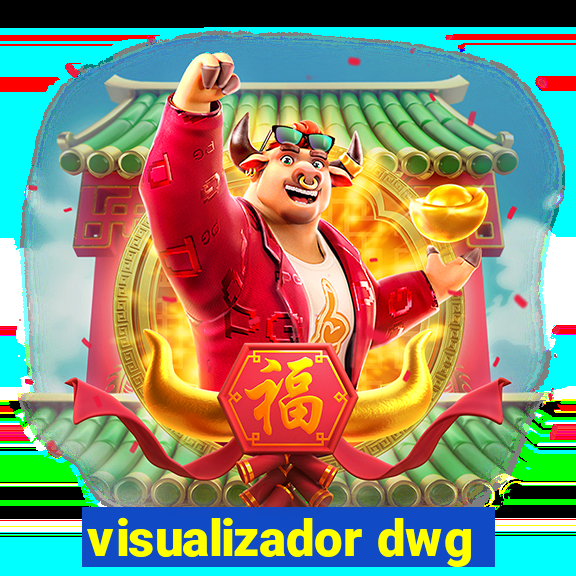 visualizador dwg